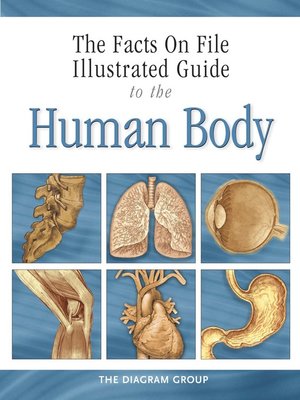 cover image of The Facts on File Illustrated Guide to the Human Body